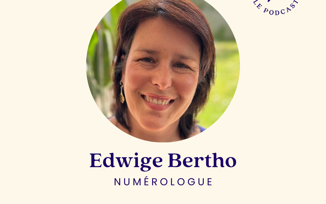 90.La numérologue qui nous éclaire avec les numéros avec Edwige Bertho Exemplaire