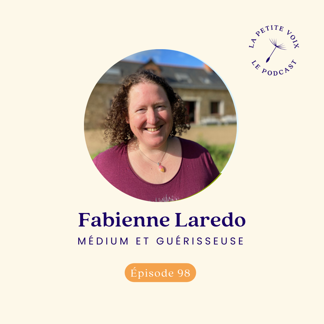 La guérisseuse qui nous connecte à notre âme – Fabienne Laredo