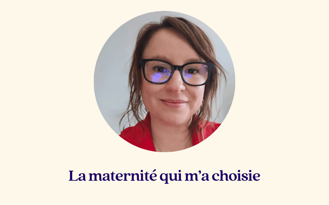 La maternité qui m’a choisie – Marie