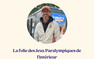 La folie des Jeux Paralympiques – Dominique