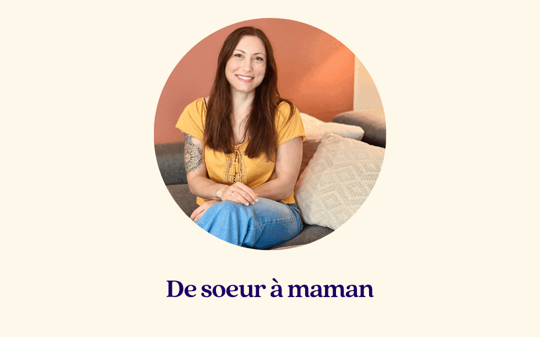 De soeur à maman – Tiffany