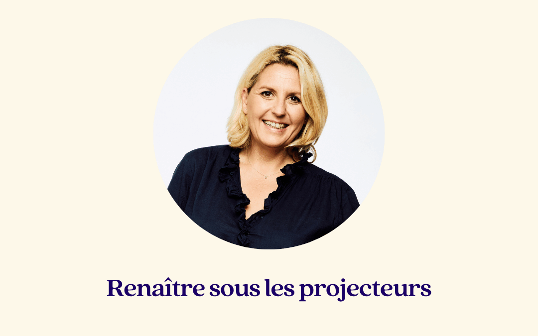 Renaître sous les projecteurs – Véronique Gallo