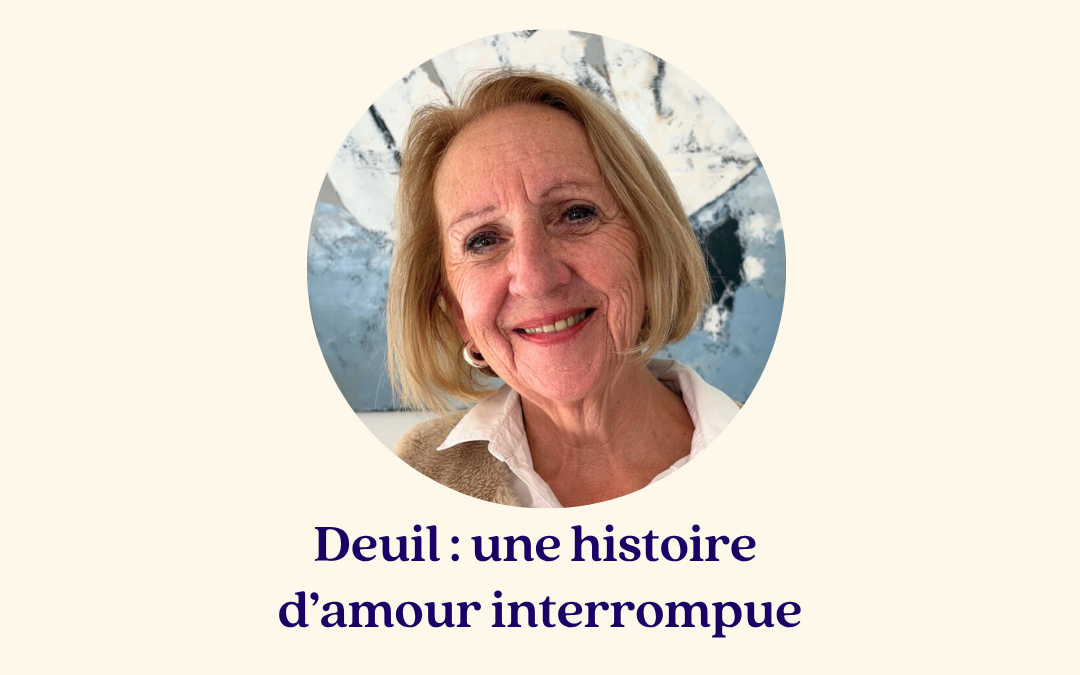 Corinne ou comment traverser le deuil après la perte brutale de son mari
