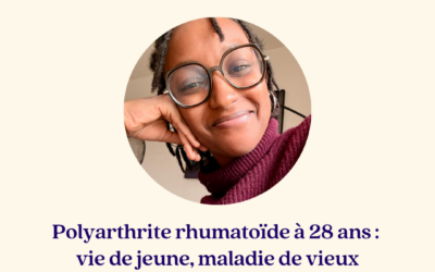 Polyarthrite rhumatoïde à 28 ans : comment Aïssatou a appris à vivre avec une maladie chronique