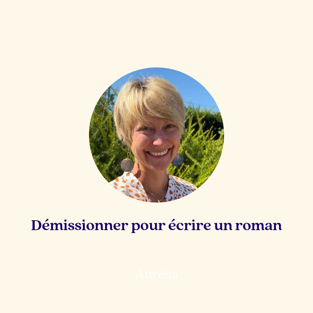Reconversion professionnelle : Aurélia choisit d’écrire